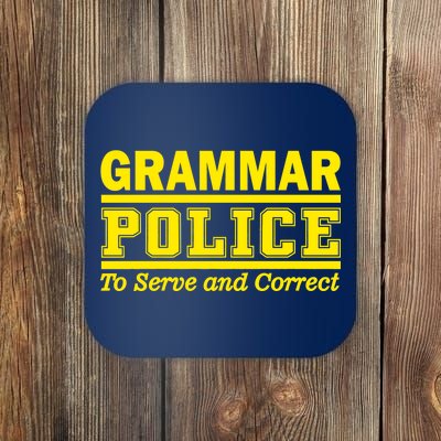 Grammar Police To Serve and Correct Coaster