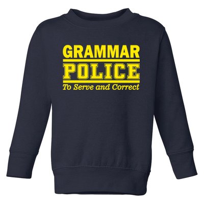 Grammar Police To Serve and Correct Toddler Sweatshirt