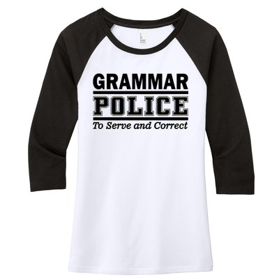 Grammar Police To Serve and Correct Women's Tri-Blend 3/4-Sleeve Raglan Shirt