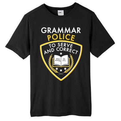 Grammar Police To Serve And Correct Funny Tall Fusion ChromaSoft Performance T-Shirt