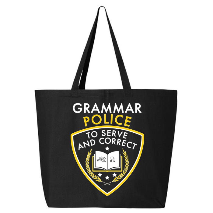 Grammar Police To Serve And Correct Funny 25L Jumbo Tote
