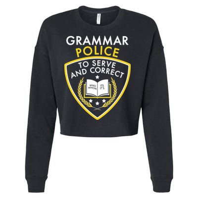 Grammar Police To Serve And Correct Funny Cropped Pullover Crew
