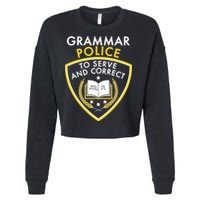 Grammar Police To Serve And Correct Funny Cropped Pullover Crew
