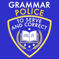 Grammar Police To Serve And Correct Funny Premium T-Shirt