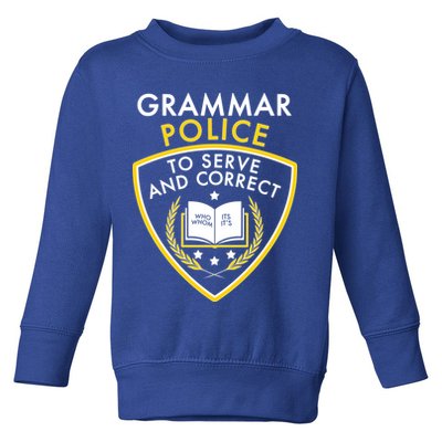 Grammar Police To Serve And Correct Funny Toddler Sweatshirt