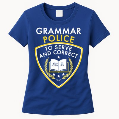 Grammar Police To Serve And Correct Funny Womens T-Shirt