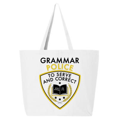 Grammar Police To Serve And Correct Funny 25L Jumbo Tote