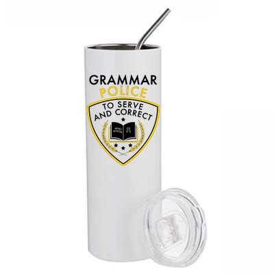 Grammar Police To Serve And Correct Funny Stainless Steel Tumbler