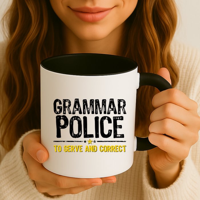 Grammar Police To Serve And Correct Funny Meme Mug