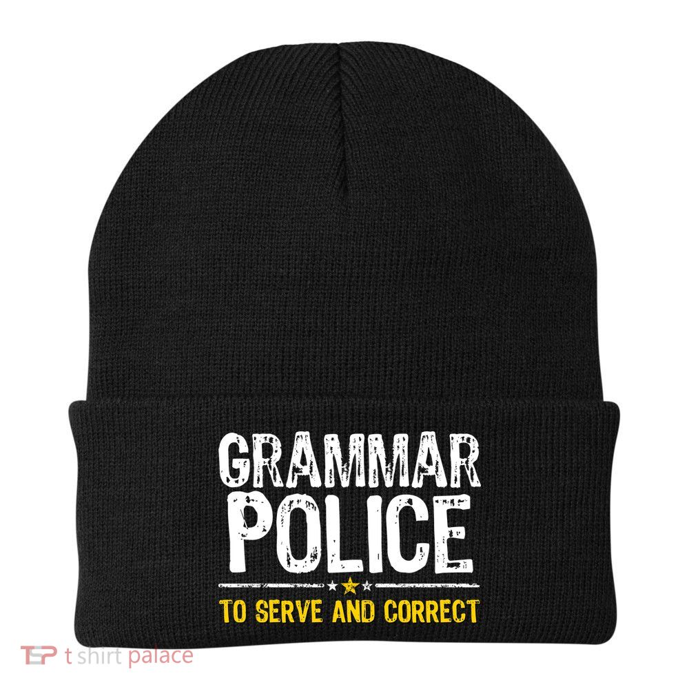 Grammar Police To Serve And Correct Funny Meme Beanie