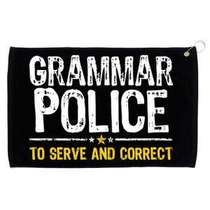 Grammar Police To Serve And Correct Funny Meme Grommeted Golf Towel