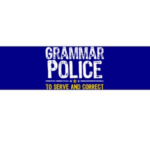 Grammar Police To Serve And Correct Funny Meme Bumper Sticker