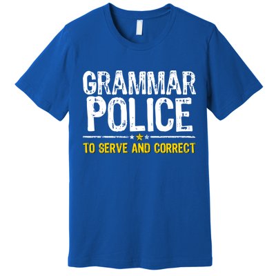 Grammar Police To Serve And Correct Funny Meme Premium T-Shirt