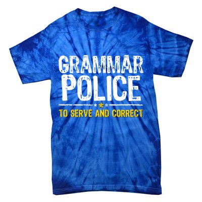 Grammar Police To Serve And Correct Funny Meme Tie-Dye T-Shirt