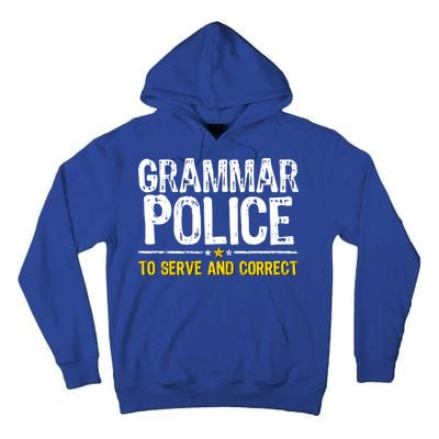 Grammar Police To Serve And Correct Funny Meme Tall Hoodie