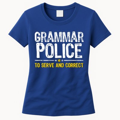Grammar Police To Serve And Correct Funny Meme Womens T-Shirt