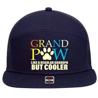 Grand Paw Like A Regular Grandpa But Cooler 7 Panel Mesh Trucker Snapback Hat
