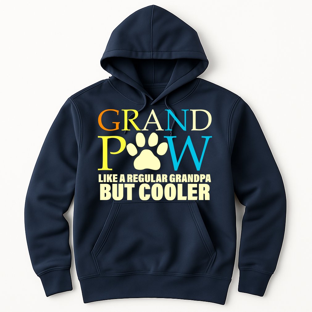 Grand Paw Like A Regular Grandpa But Cooler Hoodie