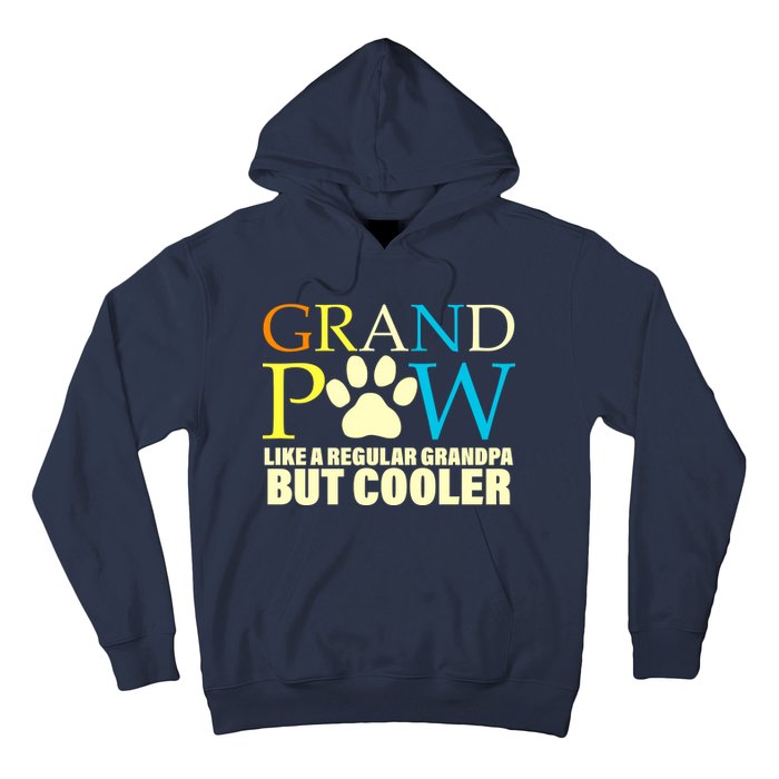 Grand Paw Like A Regular Grandpa But Cooler Hoodie