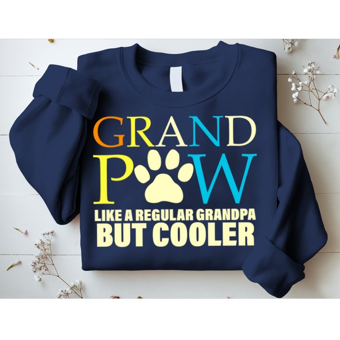 Grand Paw Like A Regular Grandpa But Cooler Sweatshirt