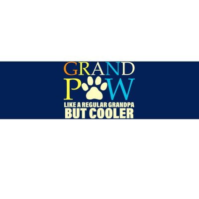 Grand Paw Like A Regular Grandpa But Cooler Bumper Sticker