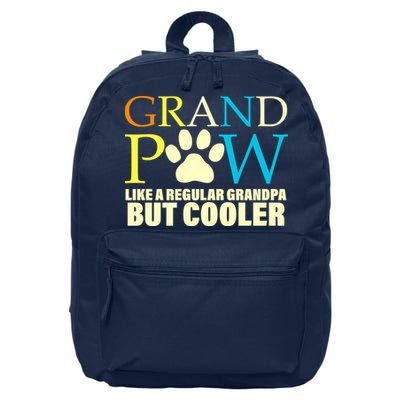 Grand Paw Like A Regular Grandpa But Cooler 16 in Basic Backpack