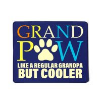 Grand Paw Like A Regular Grandpa But Cooler Mousepad