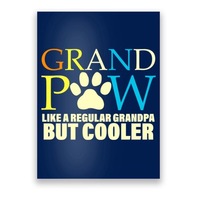 Grand Paw Like A Regular Grandpa But Cooler Poster