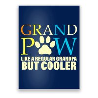 Grand Paw Like A Regular Grandpa But Cooler Poster