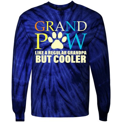 Grand Paw Like A Regular Grandpa But Cooler Tie-Dye Long Sleeve Shirt