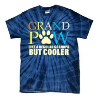 Grand Paw Like A Regular Grandpa But Cooler Tie-Dye T-Shirt