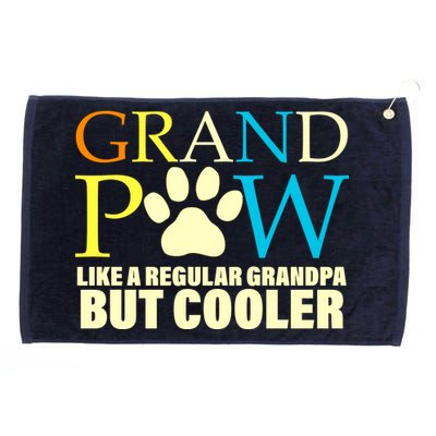 Grand Paw Like A Regular Grandpa But Cooler Grommeted Golf Towel