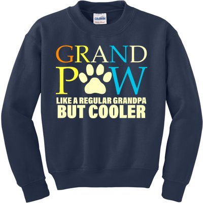 Grand Paw Like A Regular Grandpa But Cooler Kids Sweatshirt