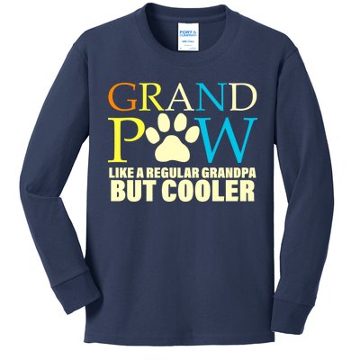 Grand Paw Like A Regular Grandpa But Cooler Kids Long Sleeve Shirt