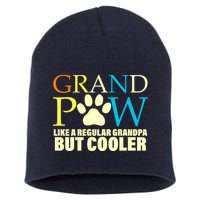 Grand Paw Like A Regular Grandpa But Cooler Short Acrylic Beanie