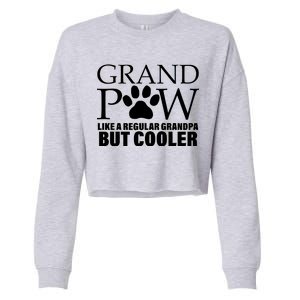 Grand Paw Like A Regular Grandpa But Cooler Cropped Pullover Crew