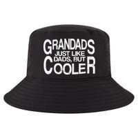Grandads Just like Dad But Cooler Cool Comfort Performance Bucket Hat