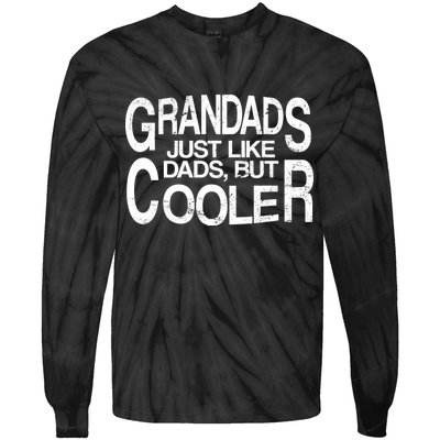 Grandads Just like Dad But Cooler Tie-Dye Long Sleeve Shirt