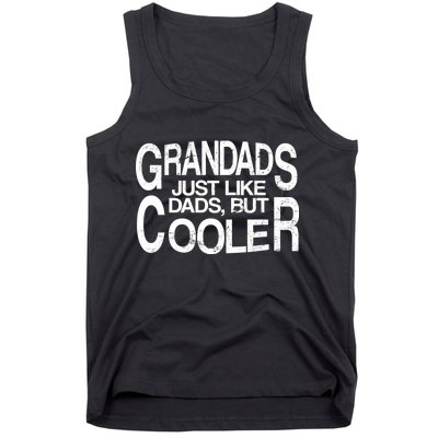 Grandads Just like Dad But Cooler Tank Top