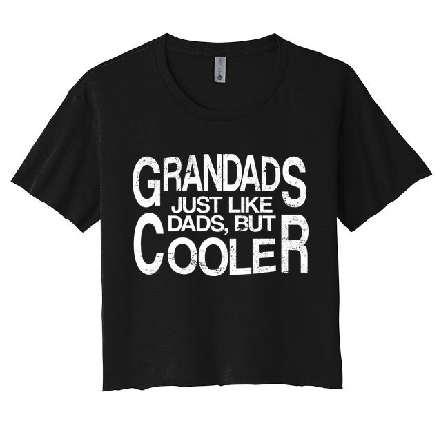 Grandads Just like Dad But Cooler Crop Top