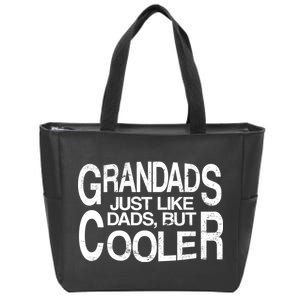 Grandads Just like Dad But Cooler Zip Tote Bag