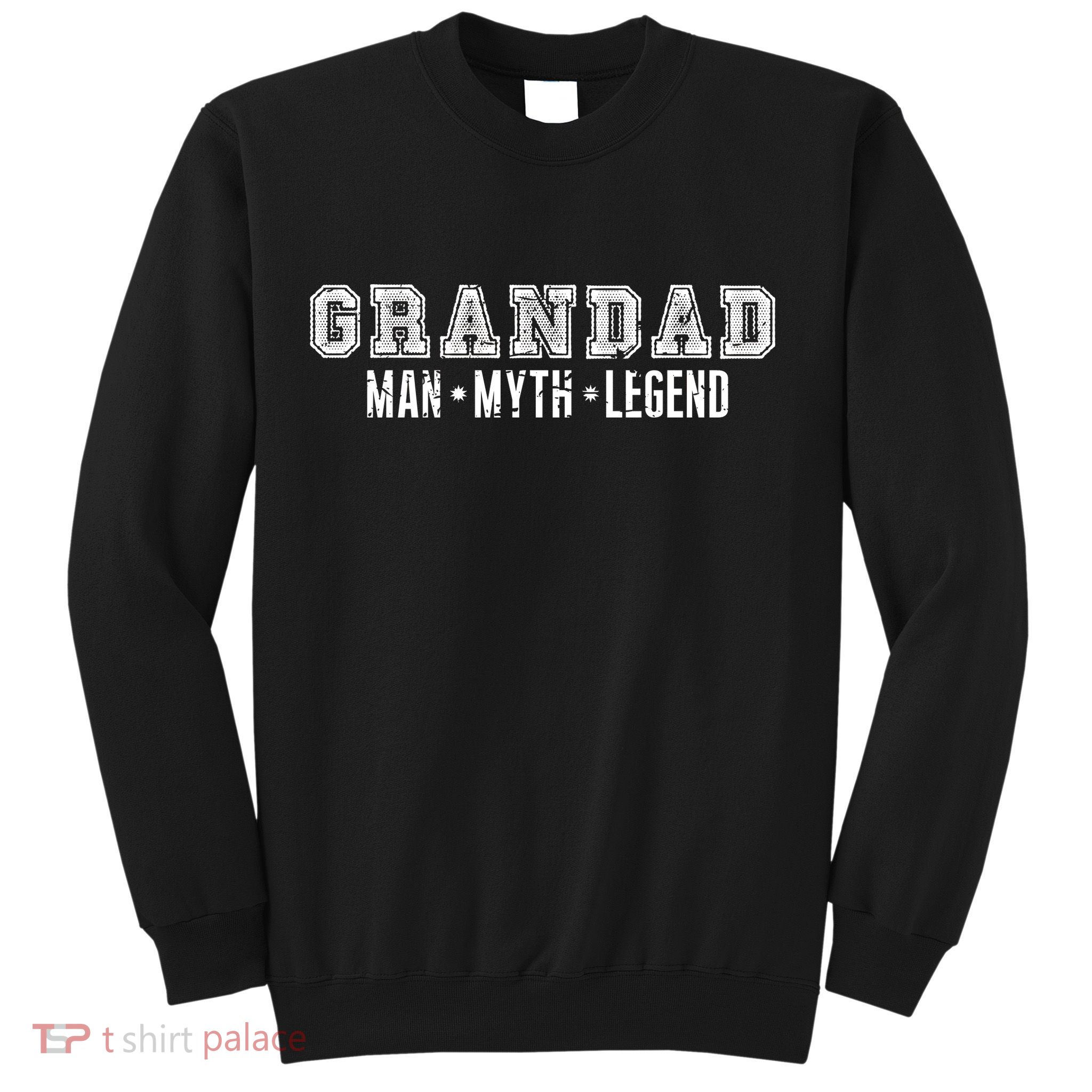 Granddad Man Myth Legend Sweatshirt
