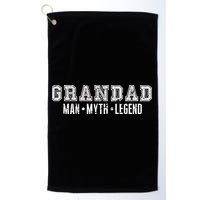 Granddad Man Myth Legend Golf Towel