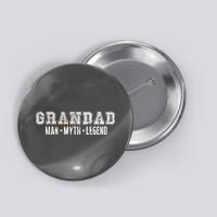 Granddad Man Myth Legend Button