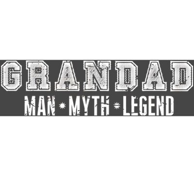 Granddad Man Myth Legend Bumper Sticker