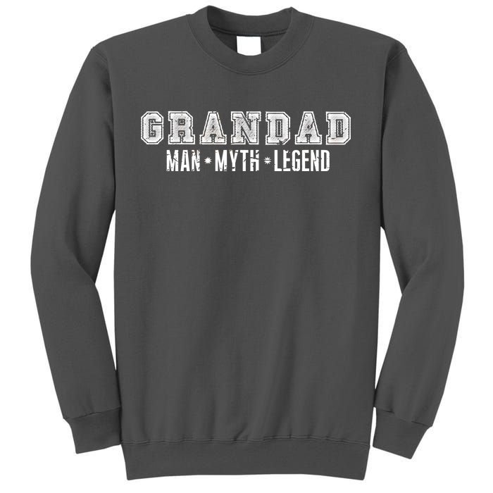 Granddad Man Myth Legend Tall Sweatshirt