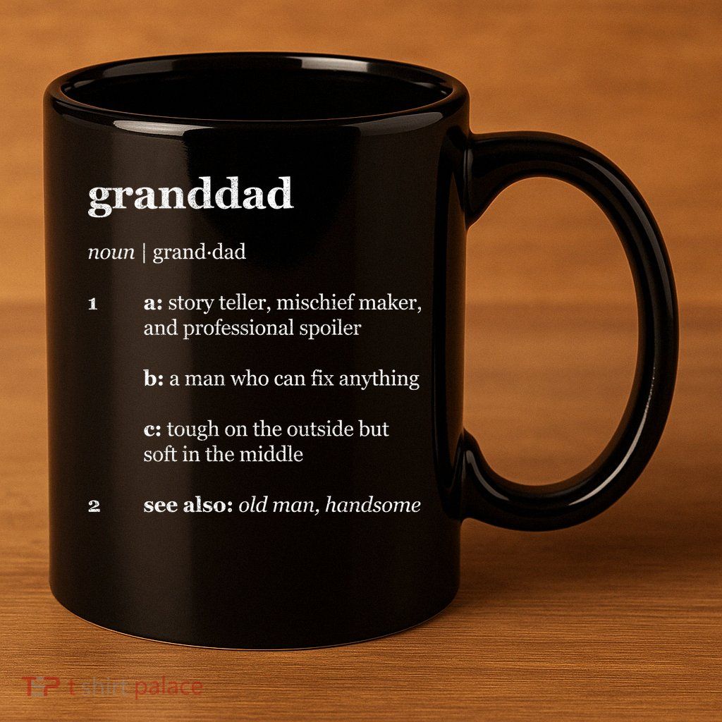 Granddad Noun Definition 11oz C Handle Ceramic Mug