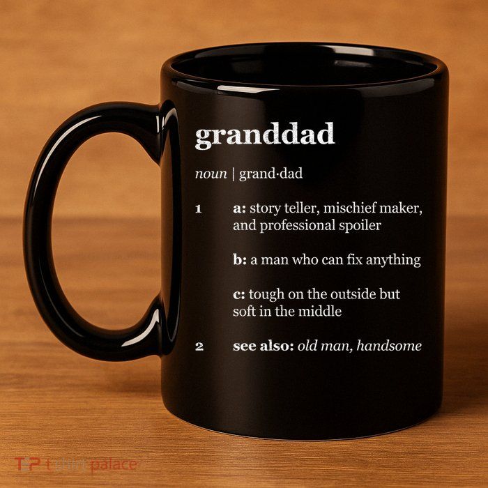 Granddad Noun Definition 11oz C Handle Ceramic Mug