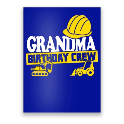 Grandma Birthday Crew Construction Party Poster