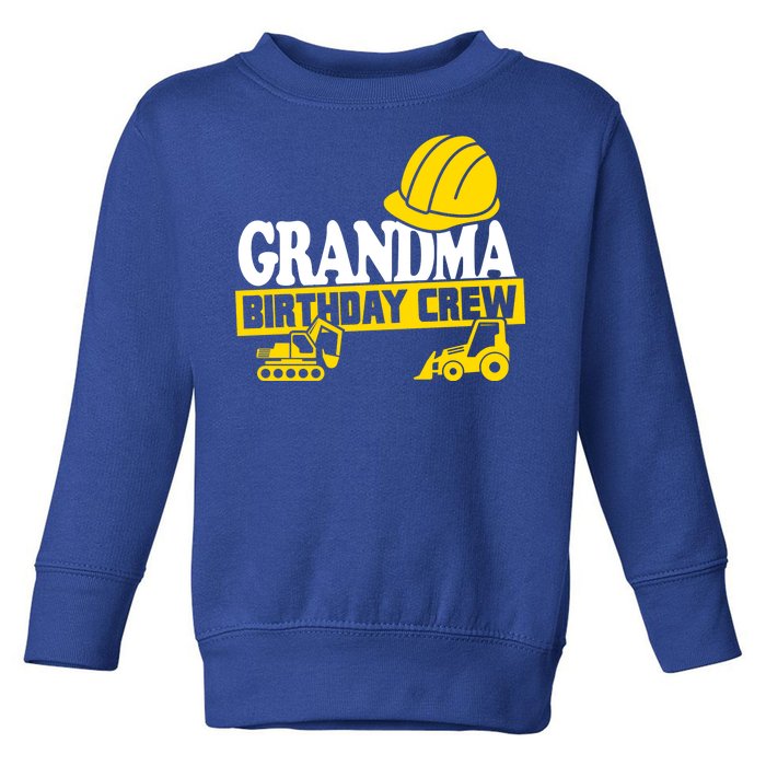 Grandma Birthday Crew Construction Party Toddler Sweatshirt